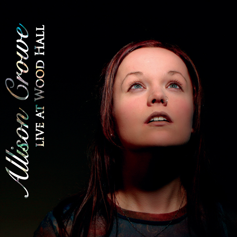 Allison Crowe Live at Wood Hall album cover art